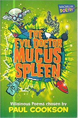 The Evil Doctor Mucus Spleen(English, Paperback, Cookson Paul)