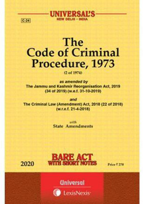 The Code Of Criminal Procedure, 1973 (2 Of 1974) As Amended By The Jammu And Kashmir Reorganisation Act, 2019 (34 Of 2019) (W.e.f. 31-10-2019) And The Criminal Law (Amendment) Act, 2018 (22 Of 2018) (W.r.e.f. 21-4-2018) With State Amendments Bare Act With Short Notes(Paperback, Universal)