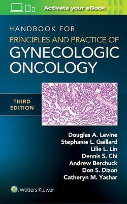 Handbook for Principles and Practice of Gynecologic Oncology(English, Paperback, Levine Douglas A. MD)