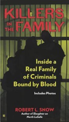 Killers in the Family(English, Paperback, Snow Robert L.)