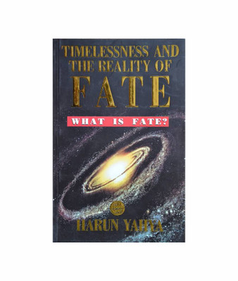 Timelessness and the Reality of Fate(English, Paperback, Yahya Harun)