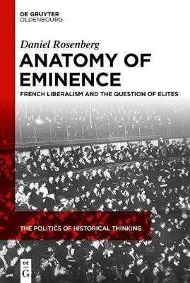 Anatomy of Eminence(English, Hardcover, Rosenberg Daniel)