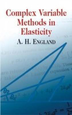 Complex Variable Methods in Elastic(English, Paperback, A.H.England A.H.England)