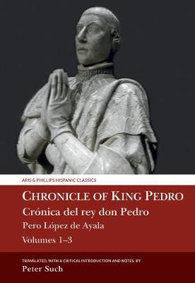 Chronicle of King Pedro Volumes 1 - 3(English, Hardcover, Such Peter)