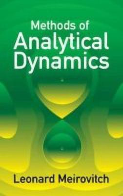 Methods of Analytical Dynamics(English, Paperback, Meirovitch Leonard)