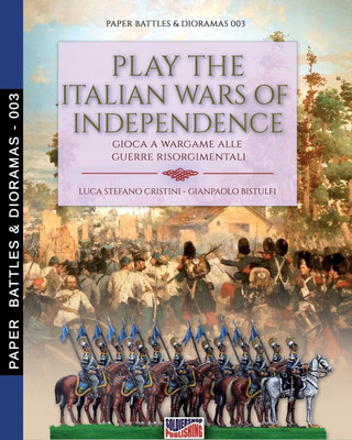 Play the Italian wars of Independence(English, Paperback, Cristini Luca Stefano)