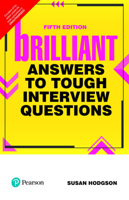 Brilliant Answers to Tough Interview Questions Fifth Edition(English, Paperback, Susan Hodgson)