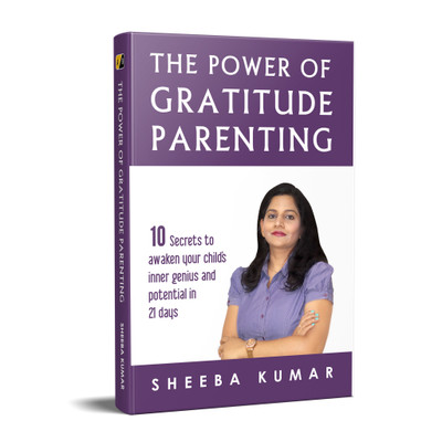 The Power of Gratitude Parenting(English, Paperback, Sheeba Kumar)