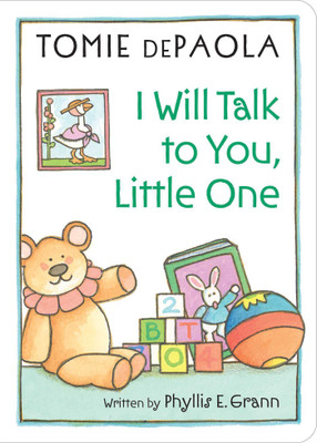 I Will Talk to You, Little One(English, Board book, Grann Phyllis E.)