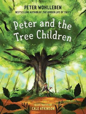 Peter and the Tree Children(English, Hardcover, Wohlleben Peter)