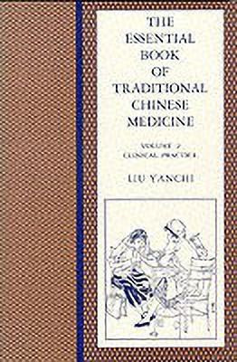 The Essential Book of Traditional Chinese Medicine(English, Paperback, Liu Yanchi)