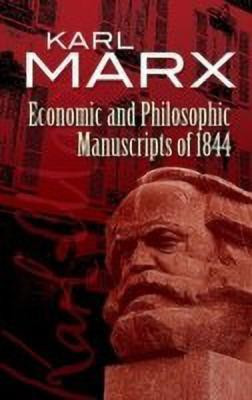 Economic and Philosophic Manuscripts of 1844(English, Paperback, Marx Karl)