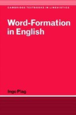 Word-Formation in English(English, Paperback, Plag Ingo)