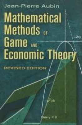 Mathematical Methods of Game and Economic Theory(English, Paperback, Aubin Jean-Pierre)