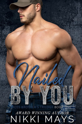 Nailed by You(English, Paperback, Mays Nikki)