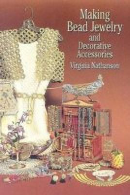 Making Bead Jewelry and Decorative Accessories(English, Paperback, Nathanson Rex)