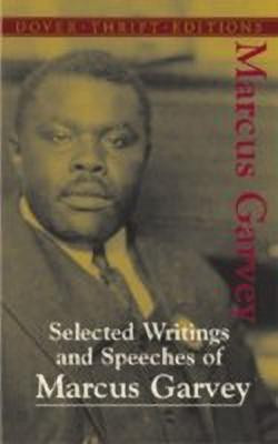 Selected Writings and Speeches of Marcus Garvey(English, Paperback, Garvey Marcus)
