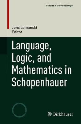 Language, Logic, and Mathematics in Schopenhauer(English, Hardcover, unknown)