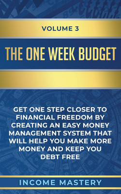 The One-Week Budget(English, Paperback, Income Mastery)