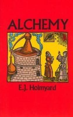 Alchemy(English, Paperback, Holmyard E.J.)