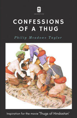 Confessions of a Thug(English, Paperback, Philip Meadows Taylor)