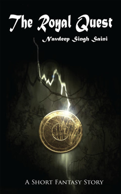 The Royal Quest(English, Paperback, Navdeep Singh Saini)