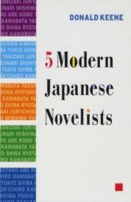 Five Modern Japanese Novelists(English, Paperback, Keene Donald)