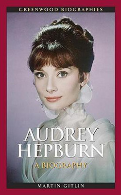 Audrey Hepburn(English, Hardcover, Gitlin Martin)