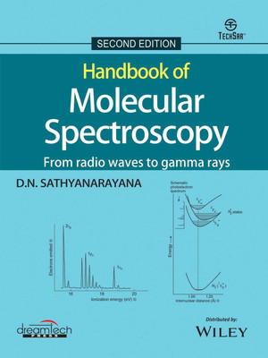Handbook of Molecular Spectroscopy  - From Radio Waves to Gamma Rays 2 Edition(English, Paperback, D.N. Sathyanarayana)
