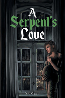 A Serpent's Love(English, Paperback, Gilbert D A)