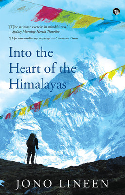 Into the Heart of the Himalayas(English, Paperback, Lineen Jono)