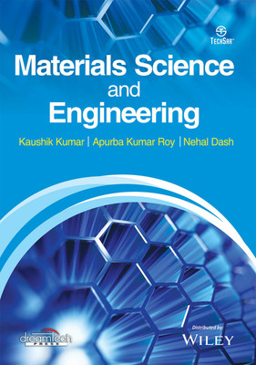 Materials Science and Engineering 1 Edition(English, Paperback, Apurba Kumar Roy, Nehal Dash, Kaushik Kumar)