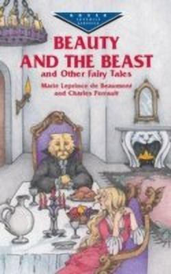 Beauty and the Beast and Other Fair(English, Paperback, Leprince De Beaumont Marie Mad)