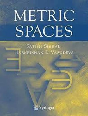 Metric Spaces (PB)(English, Paperback, SHIRALI S.)