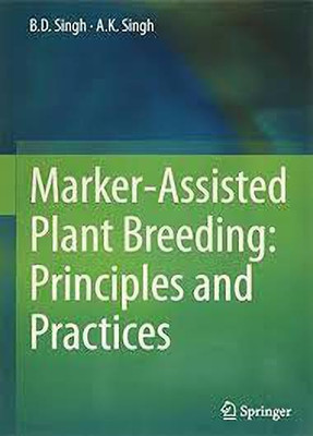 Marker-Assisted Plant Breeding: Principles and Practices (PB)(English, CBS Publishers & Distributors, SINGH B D)