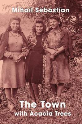 The Town With Acacia Trees(English, Paperback, Sebastian Mihail)
