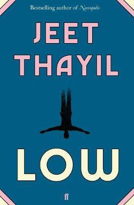 Low(English, Paperback, Thayil Jeet)
