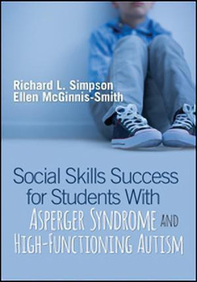 Social Skills Success for Students With Asperger Syndrome and High-Functioning Autism(English, Paperback, Simpson Richard L.)