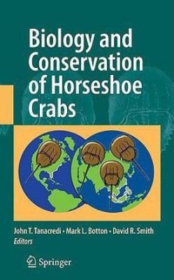 Biology and Conservation of Horseshoe Crabs(English, Hardcover, unknown)