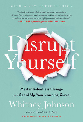 Disrupt Yourself, With a New Introduction(English, Hardcover, Johnson Whitney)