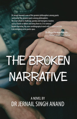 The Broken Narrative(English, Paperback, Dr. Jernail Singh Anand)