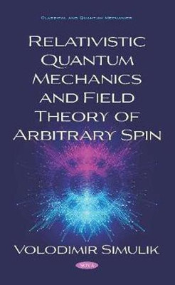 Relativistic Quantum Mechanics and Field Theory of Arbitrary Spin(English, Hardcover, Simulik Volodimir)