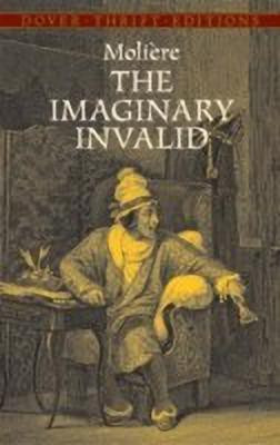 The Imaginary Invalid(English, Paperback, MolieRe MolieRe)