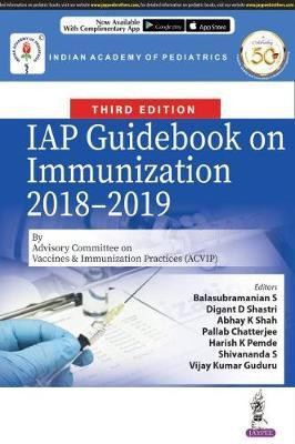 IAP Guidebook on Immunization 2018-2019(English, Paperback, S Balasubramanian)