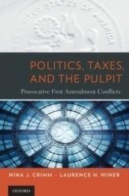 Politics, Taxes, and the Pulpit(English, Hardcover, Crimm Nina J.)