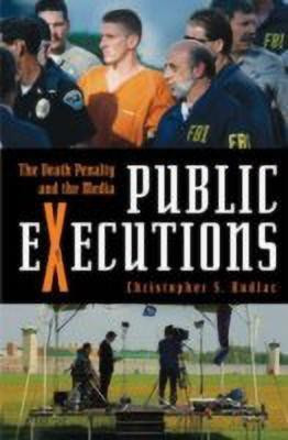 Public Executions(English, Hardcover, Kudlac Christopher S.)