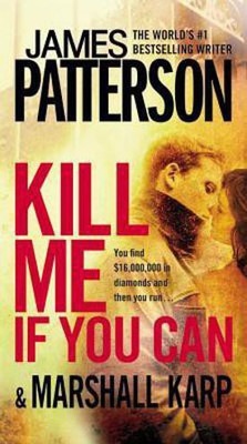 Kill Me If You Can(English, Paperback, Patterson James)