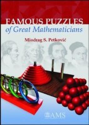 Famous Puzzles of Great Mathematicians(English, Paperback, Petkovic Miodrag S.)