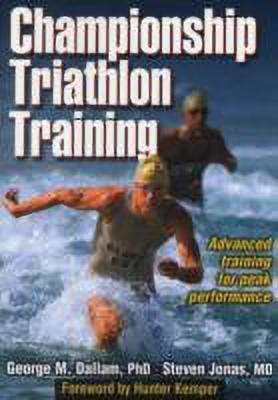 Championship Triathlon Training(English, Paperback, Dallam George M.)