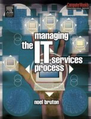 Managing the IT Services Process(English, Paperback, Bruton Noel)